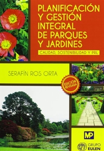 Planificación y gestión integral de parques y jardines - 9788484766506 -  SERAFIN ROS ORTA - Compra del libro 