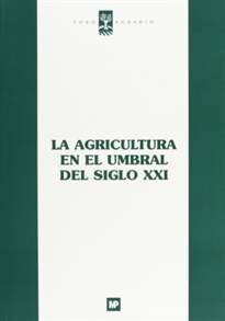 Portada del libro La agricultura en el umbral del siglo XXI