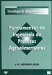 Portada del libro Fundamentos de ingeniería de procesos agroalimentarios